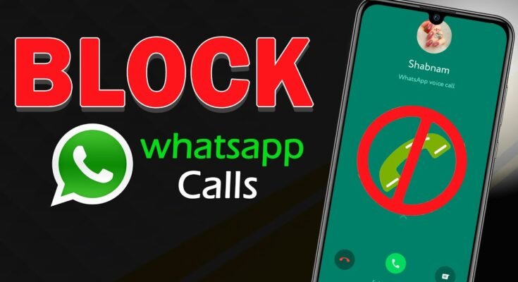 WhatsApp all call blocker app