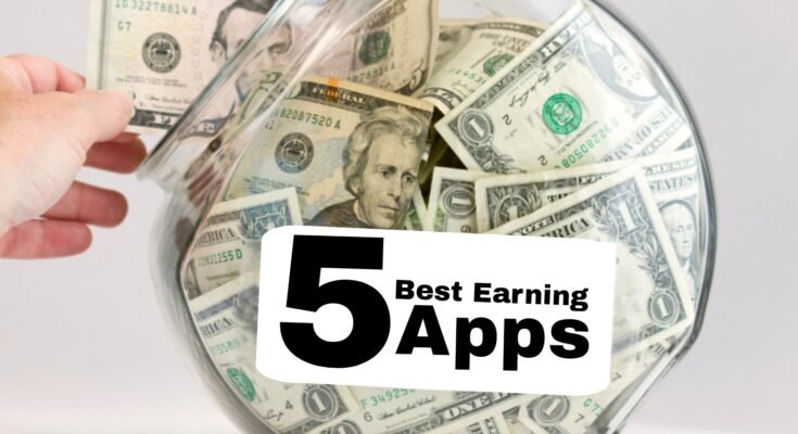 Earn Money online 5 Best Earning App 2025